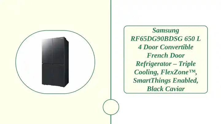 Samsung RF65DG90BDSG 650 L 4 Door Convertible French Door Refrigerator &ndash; Triple Cooling, FlexZone&trade;, SmartThings Enabled, Black Caviar by@Outfy