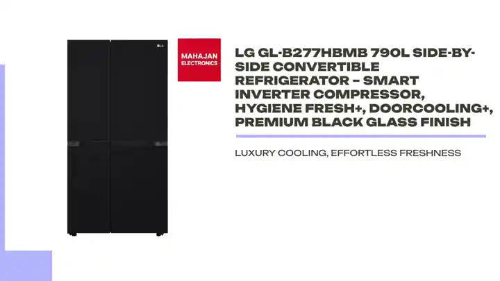 LG GL-B277HBMB 790L Side-by-Side Convertible Refrigerator &ndash; Smart Inverter Compressor, Hygiene Fresh+, DoorCooling+, Premium Black Glass Finish by@Outfy