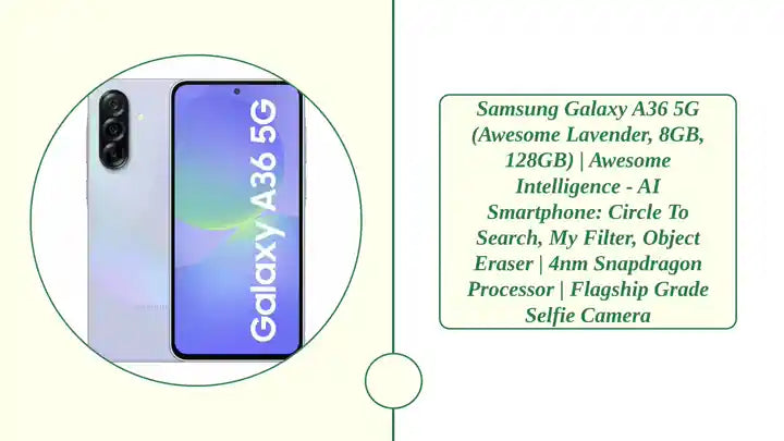 Samsung Galaxy A36 5G (Awesome Lavender, 8GB, 128GB) | Awesome Intelligence - AI Smartphone: Circle to Search, My Filter, Object Eraser | 4nm Snapdragon Processor | Flagship Grade Selfie Camera by@Outfy