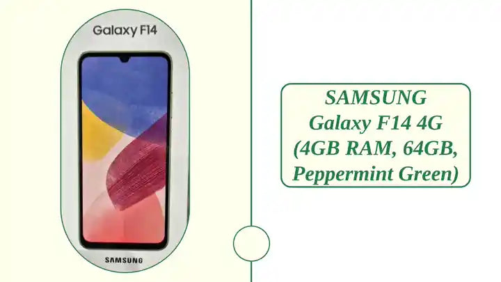 SAMSUNG Galaxy F14 4G (4GB RAM, 64GB, Peppermint Green) by@Outfy