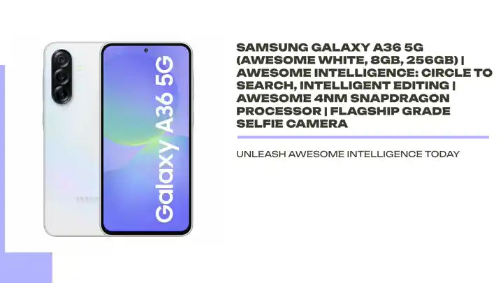 Samsung Galaxy A36 5G (Awesome White, 8GB, 256GB) | Awesome Intelligence: Circle to Search, Intelligent Editing | Awesome 4nm Snapdragon Processor | Flagship Grade Selfie Camera by@Outfy