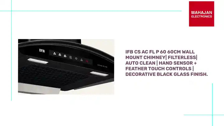 IFB CS AC FL P 60 60cm Wall Mount Chimney| Auto Clean | Hand Sensor + Feather Touch Controls | Decorative Black Glass Finish.Mahajan  Electronics Online