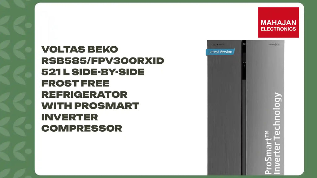 Voltas Beko RSB585/FPV300RXID 521 L Side-by-Side Frost Free Refrigerator with ProSmart Inverter Compressor by@Outfy