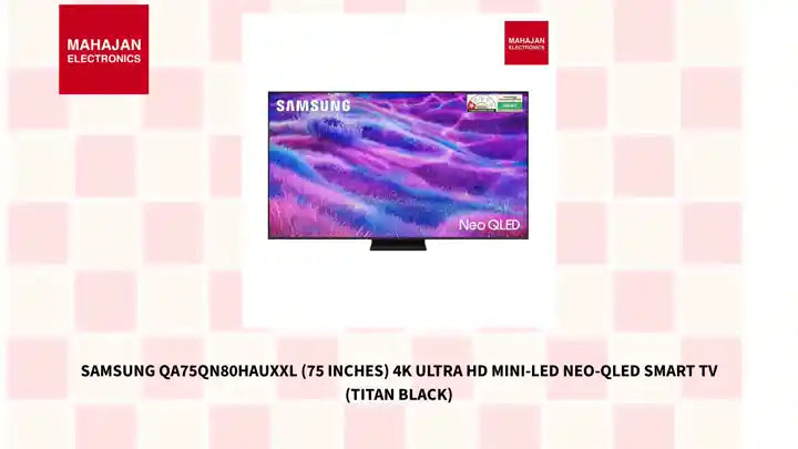 Samsung QA75QN80HAUXXL (75 inches) 4K Ultra HD Mini-LED Neo-QLED Smart TV (Titan Black) by@Outfy