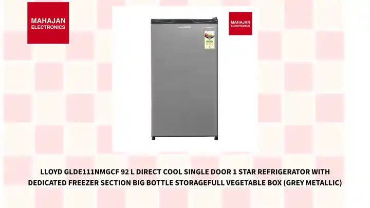 Lloyd GLDE111NMGCF 92 L Direct Cool Single Door 1 Star Refrigerator with Dedicated Freezer Section Big Bottle StorageFull Vegetable Box (Grey Metallic) by@Outfy