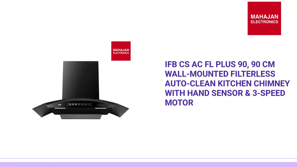IFB CS AC FL PLUS 90, 90 cm Wall-Mounted Filterless Auto-Clean Kitchen Chimney with Hand Sensor & 3-Speed Motor by@Outfy