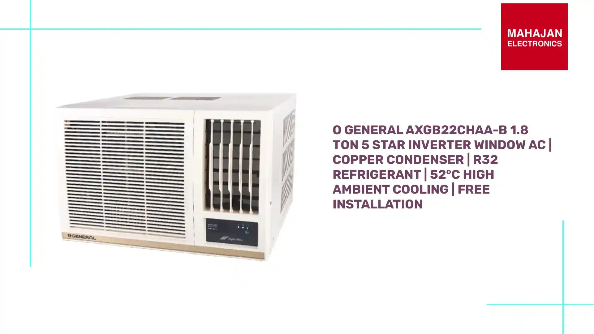 O General AXGB22CHAA-B 1.8 Ton 5 Star Inverter Window AC | Copper Condenser | R32 Refrigerant | 52&deg;C High Ambient Cooling | Free Installation by@Outfy