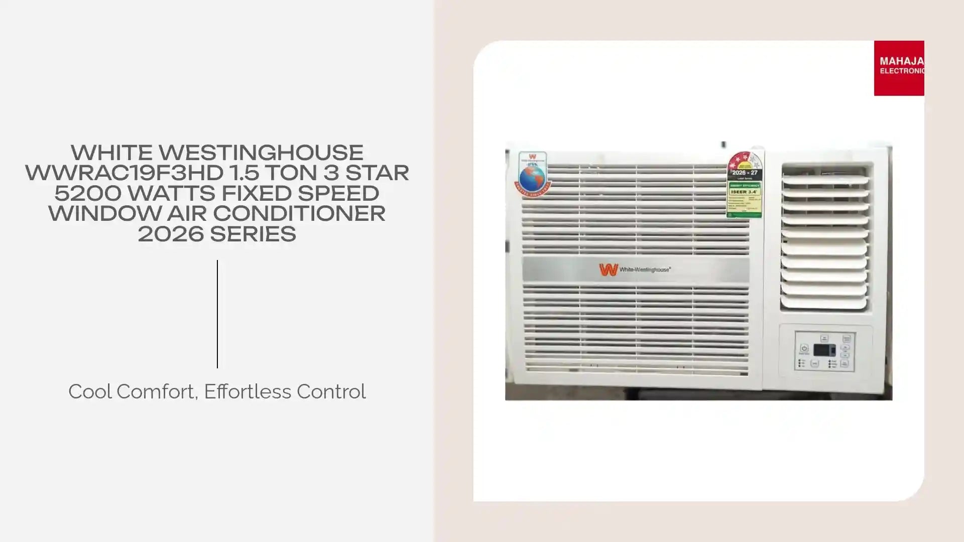 White Westinghouse WWRAC19F3HD 1.5 Ton 3 star 5200 Watts Fixed Speed Window Air Conditioner 2026 Series by@Outfy