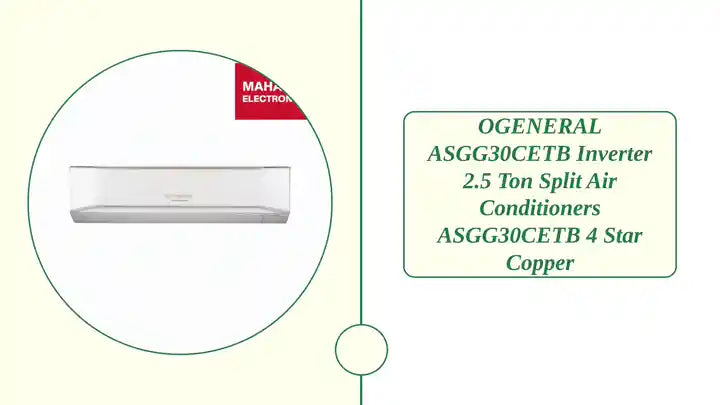 OGENERAL ASGG30CETB Inverter 2.5 Ton Split Air Conditioners ASGG30CETB 4 Star Copper by@Outfy