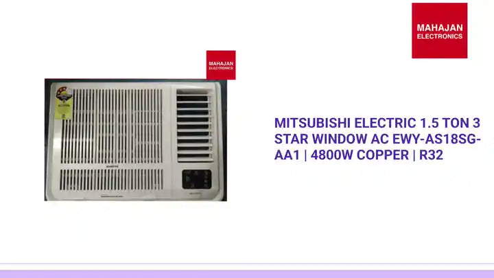 Mitsubishi Electric 1.5 Ton 3 Star Window AC EWY-AS18SG-AA1 | 4800W Copper | R32 by@Outfy