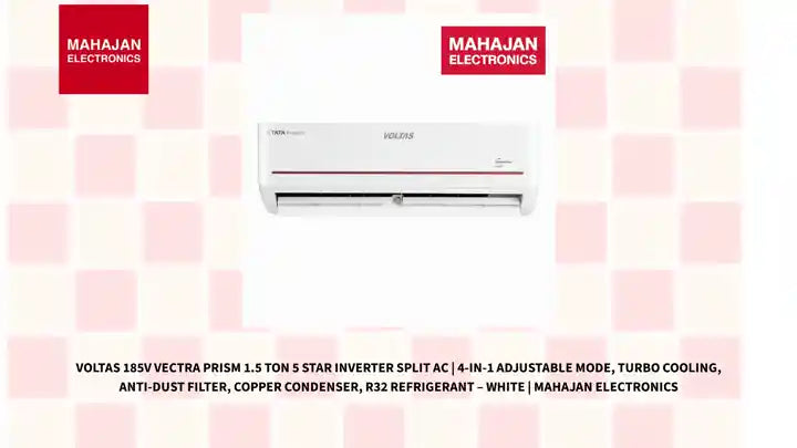 Voltas 185V Vectra Prism 1.5 Ton 5 Star Inverter Split AC | 4-in-1 Adjustable Mode, Turbo Cooling, Anti-Dust Filter, Copper Condenser, R32 Refrigerant &ndash; White | Mahajan Electronics by@Outfy