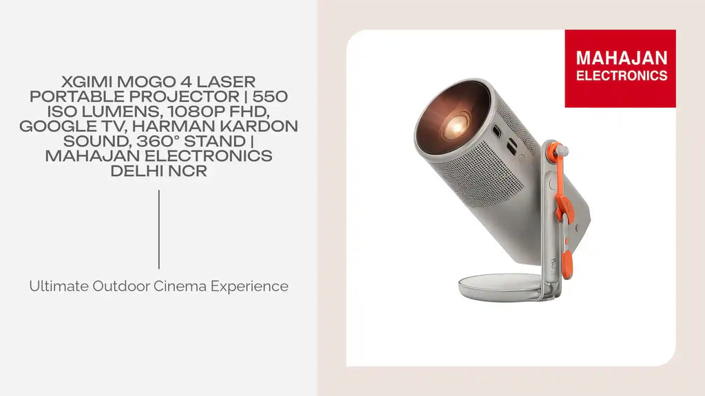 XGIMI MoGo 4 Laser Portable Projector | 550 ISO Lumens, 1080p FHD, Google TV, Harman Kardon Sound, 360&deg; Stand | Mahajan Electronics Delhi NCR by@Outfy