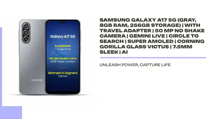 Samsung Galaxy A17 5G (Gray, 8GB RAM, 256GB Storage) | with Travel Adapter | 50 MP No Shake Camera | Gemini Live | Circle to Search | Super AMOLED | Corning Gorilla Glass Victus | 7.5mm Sleek | AI by@Outfy