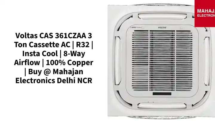 Voltas CAS 361CZAA 3 Ton Cassette AC | R32 | Insta Cool | 8-Way Airflow | 100% Copper | Buy @ Mahajan Electronics Delhi NCR by@Outfy