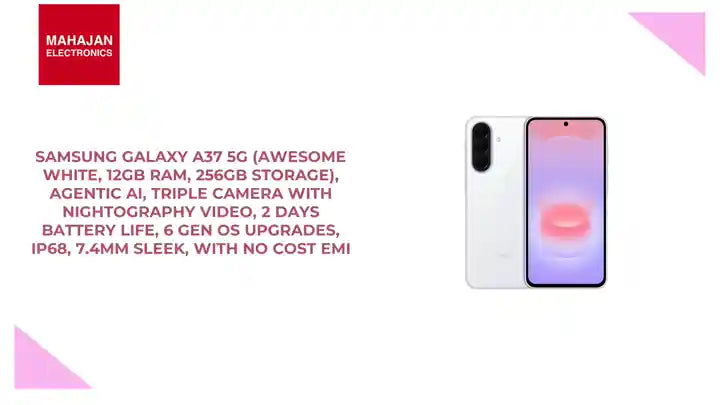 Samsung Galaxy A37 5G (Awesome White, 12GB RAM, 256GB Storage), Agentic AI, Triple Camera with Nightography Video, 2 Days Battery Life, 6 Gen OS Upgrades, IP68, 7.4mm Sleek, with No Cost EMI by@Outfy