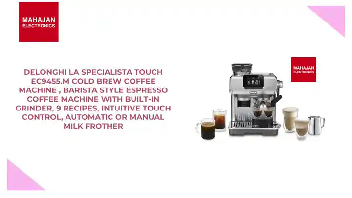DeLonghi La Specialista Touch EC9455.M Cold Brew Coffee Machine , Barista Style Espresso Coffee Machine with Built-in Grinder, 9 Recipes, Intuitive Touch Control, Automatic or Manual Milk Frother by@Outfy