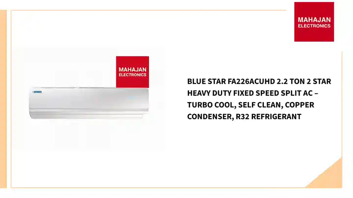 Blue Star FA226ACUHD 2.2 Ton 2 Star Heavy Duty Fixed Speed Split AC &ndash; Turbo Cool, Self Clean, Copper Condenser, R32 Refrigerant by@Outfy