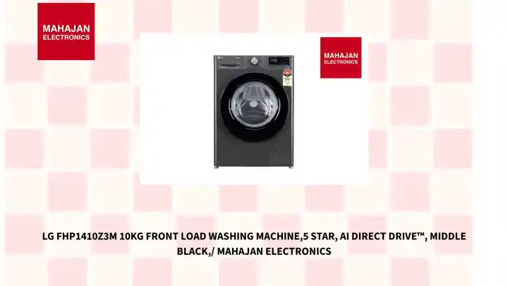 LG FHP1410Z3M 10Kg Front Load Washing Machine,5 Star, AI Direct Drive&trade;, Middle Black,/ Mahajan Electronics by@Outfy