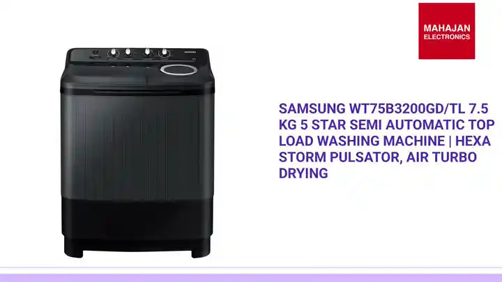 Samsung WT75B3200GD/TL 7.5 Kg 5 Star Semi Automatic Top Load Washing Machine | Hexa Storm Pulsator, Air Turbo Drying by@Outfy