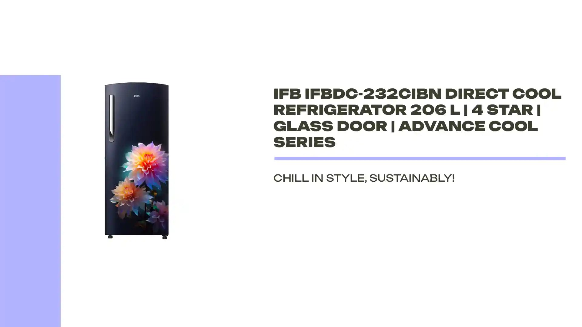 IFB IFBDC-232CIBN Direct Cool Refrigerator 206 L | 4 Star | Glass Door | Advance Cool Series by@Outfy