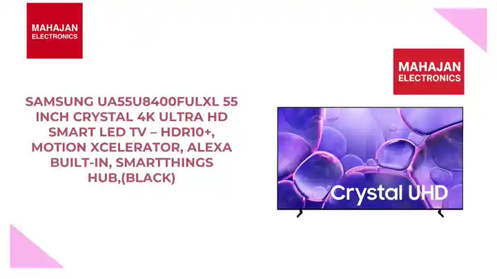 Samsung UA55U8400FULXL 55 Inch Crystal 4K Ultra HD Smart LED TV &ndash; HDR10+, Motion Xcelerator, Alexa Built-In, SmartThings Hub,(Black) by@Outfy