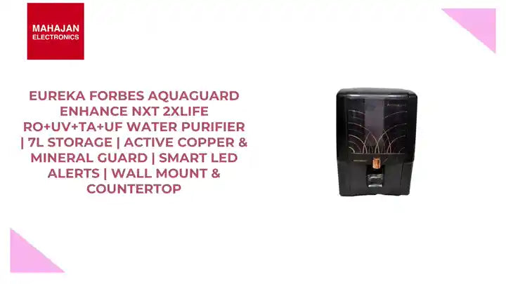 Eureka Forbes Aquaguard Enhance NXT 2XLIFE RO+UV+TA+UF Water Purifier | 7L Storage | Active Copper &amp; Mineral Guard | Smart LED Alerts | Wall Mount &amp; Countertop by@Outfy