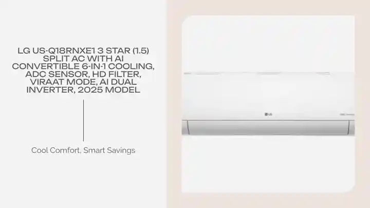 LG US-Q18RNXE1 3 Star (1.5) Split AC with AI Convertible 6-in-1 Cooling, ADC Sensor, HD Filter, Viraat Mode, AI Dual Inverter, 2025 Model by@Outfy
