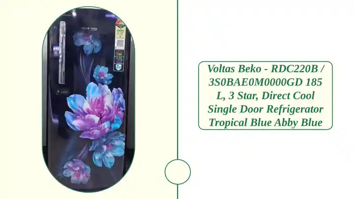Voltas beko - RDC220B / 3S0BAE0M0000GD 185 L, 3 Star, Direct Cool Single Door Refrigerator Tropical Blue Abby Blue by@Outfy