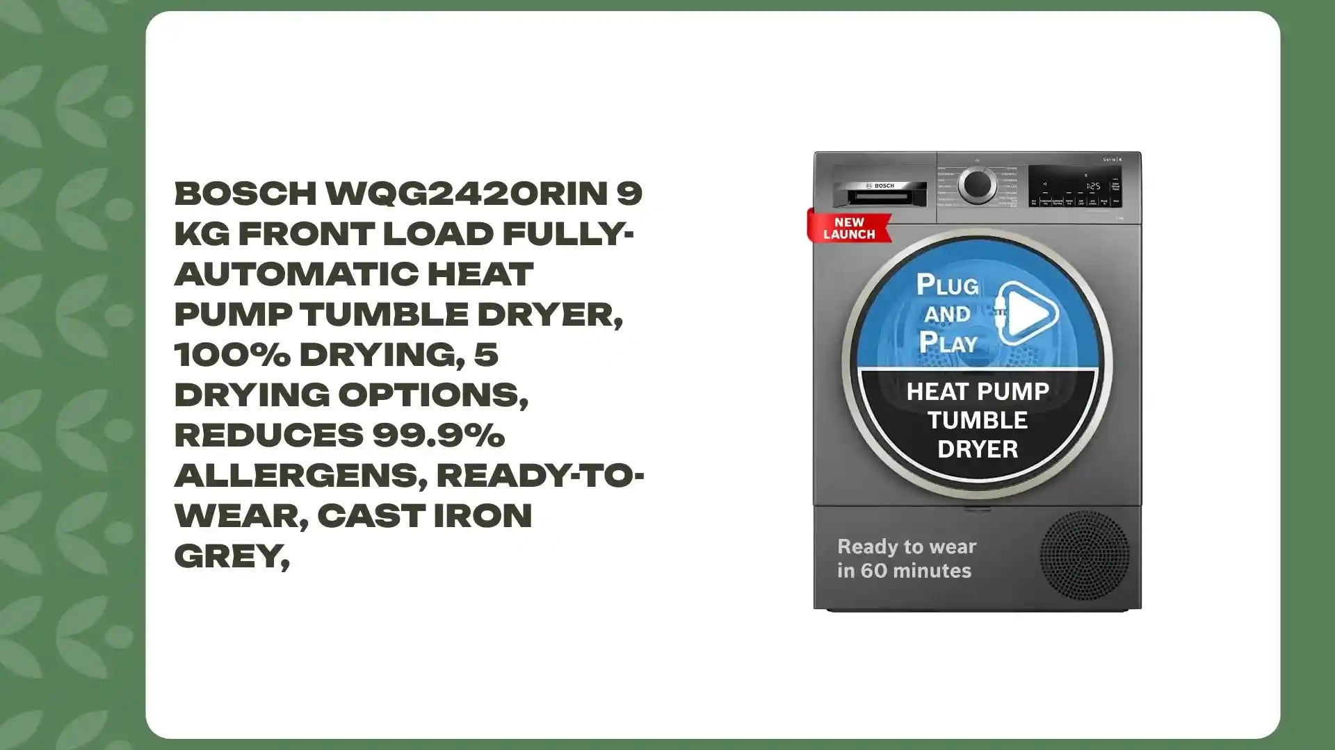 Bosch WQG2420RIN 9 kg Front Load Fully-Automatic Heat Pump Tumble Dryer, 100% Drying, 5 Drying Options, Reduces 99.9% Allergens, Ready-to-Wear, Cast Iron Grey, by@Outfy