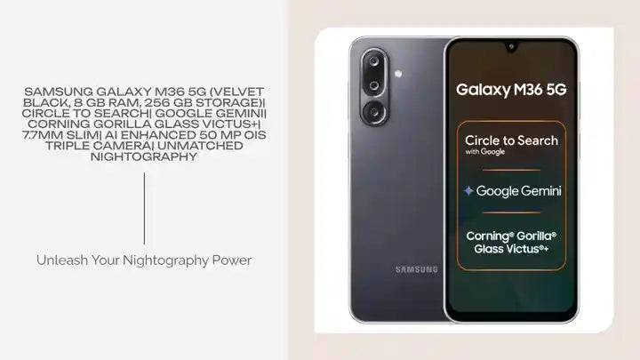Samsung Galaxy M36 5G (Velvet Black, 8 GB RAM, 256 GB Storage)| Circle to Search| Google Gemini| Corning Gorilla Glass Victus+| 7.7mm Slim| AI Enhanced 50 MP OIS Triple Camera| Unmatched Nightography by@Outfy