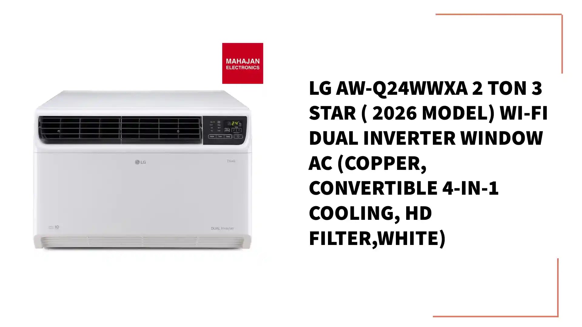 LG AW-Q24WWXA 2 Ton 3 Star ( 2026 Model) Wi-Fi DUAL Inverter Window AC (Copper, Convertible 4-in-1 cooling, HD Filter,White) by@Outfy