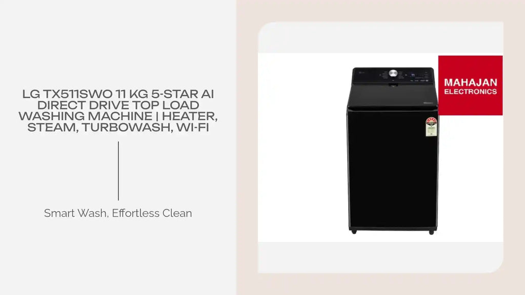 LG TX511SWO 11 Kg 5-Star AI Direct Drive Top Load Washing Machine | Heater, Steam, TurboWash, Wi-Fi by@Outfy