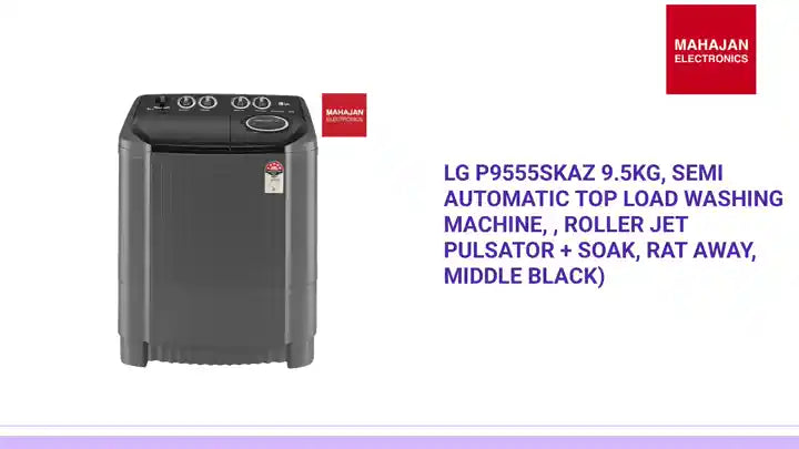 LG P9555SKAZ 9.5Kg, Semi Automatic Top Load Washing Machine, , Roller Jet Pulsator + Soak, Rat Away, Middle Black) by@Outfy