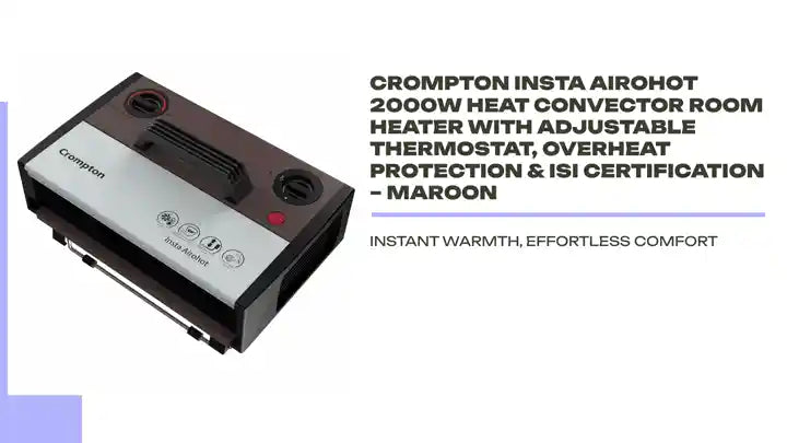 Crompton Insta Airohot 2000W Heat Convector Room Heater with Adjustable Thermostat, Overheat Protection &amp; ISI Certification &ndash; Maroon by@Outfy