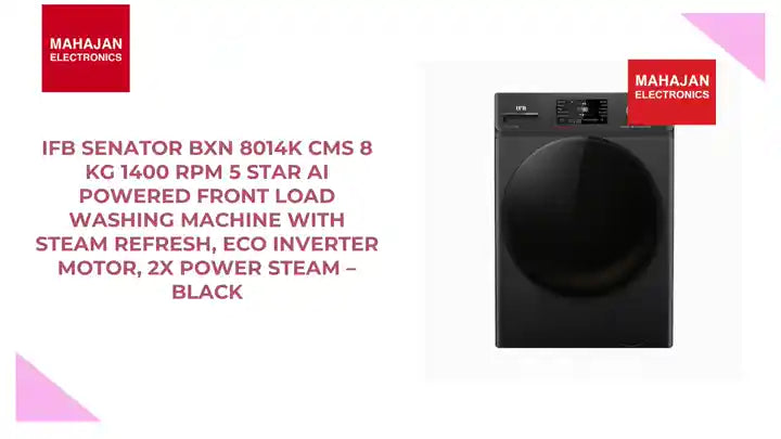 IFB Senator BXN 8014K CMS 8 Kg 1400 RPM 5 Star AI Powered Front Load Washing Machine with Steam Refresh, Eco Inverter Motor, 2X Power Steam &ndash; Black by@Outfy