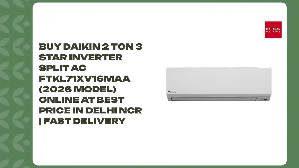 Buy Daikin 2 Ton 3 Star Inverter Split AC FTKL71XV16MAA (2026 Model) Online at Best Price in Delhi NCR | Fast Delivery by@Outfy