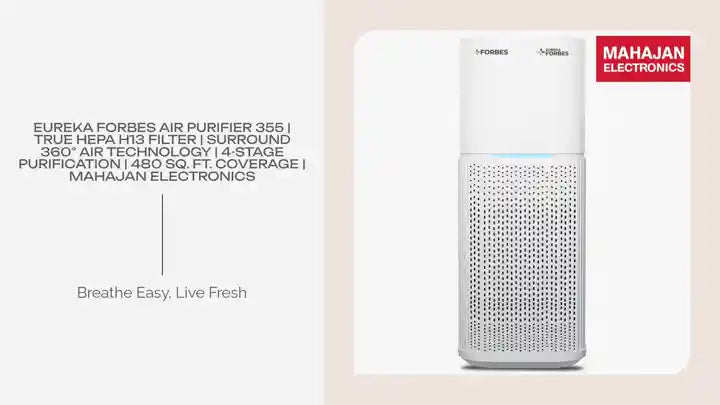 Eureka Forbes Air Purifier 355 | True HEPA H13 Filter | Surround 360&deg; Air Technology | 4-Stage Purification | 480 Sq. Ft. Coverage | Mahajan Electronics by@Outfy
