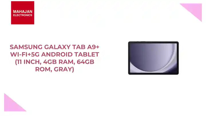 SAMSUNG Galaxy Tab A9+ Wi-Fi+5G Android Tablet (11 Inch, 4GB RAM, 64GB ROM, Gray) by@Outfy