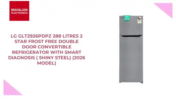 LG GLT2926PDPZ 288 Litres 2 Star Frost Free Double Door Convertible Refrigerator with Smart Diagnosis ( Shiny Steel) (2026 Model) by@Outfy