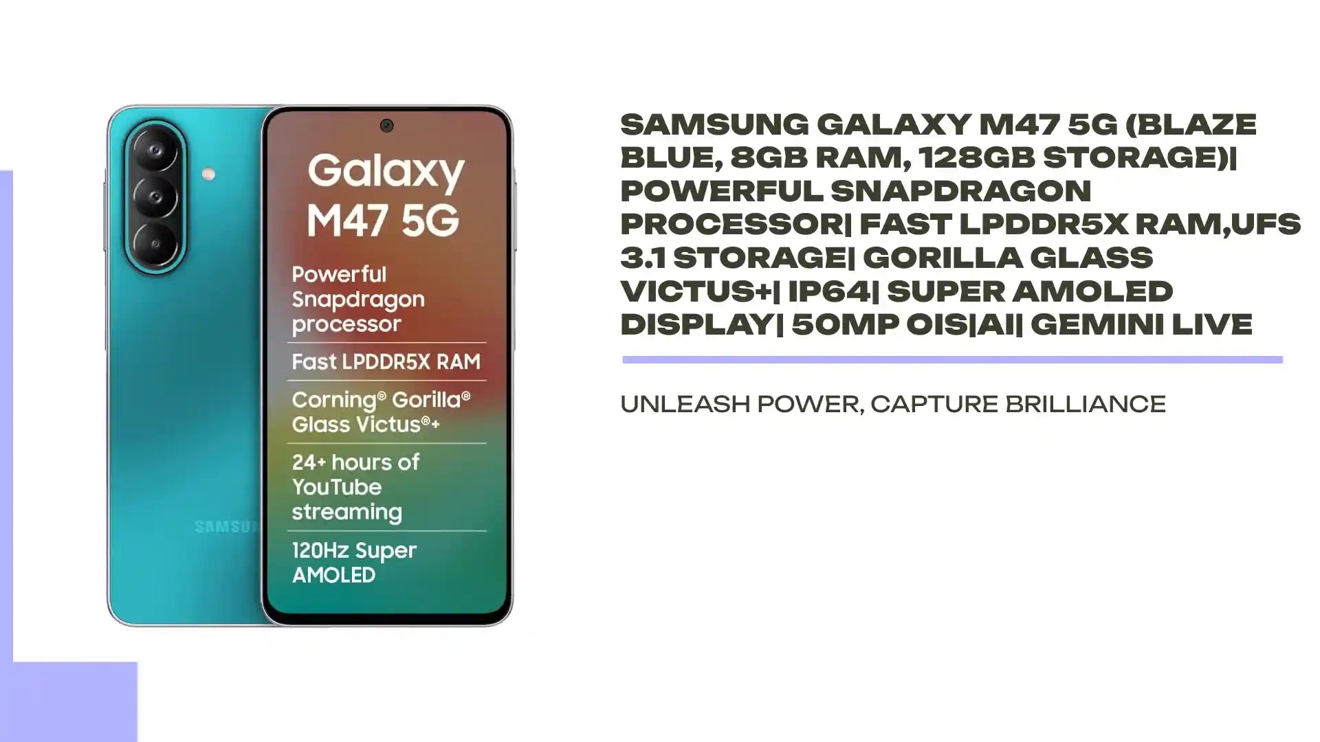 Samsung Galaxy M47 5G (Blaze Blue, 8GB RAM, 128GB Storage)| Powerful Snapdragon Processor| Fast LPDDR5x RAM,UFS 3.1 Storage| Gorilla Glass Victus+| IP64| Super AMOLED Display| 50MP OIS|AI| Gemini Live by@Outfy