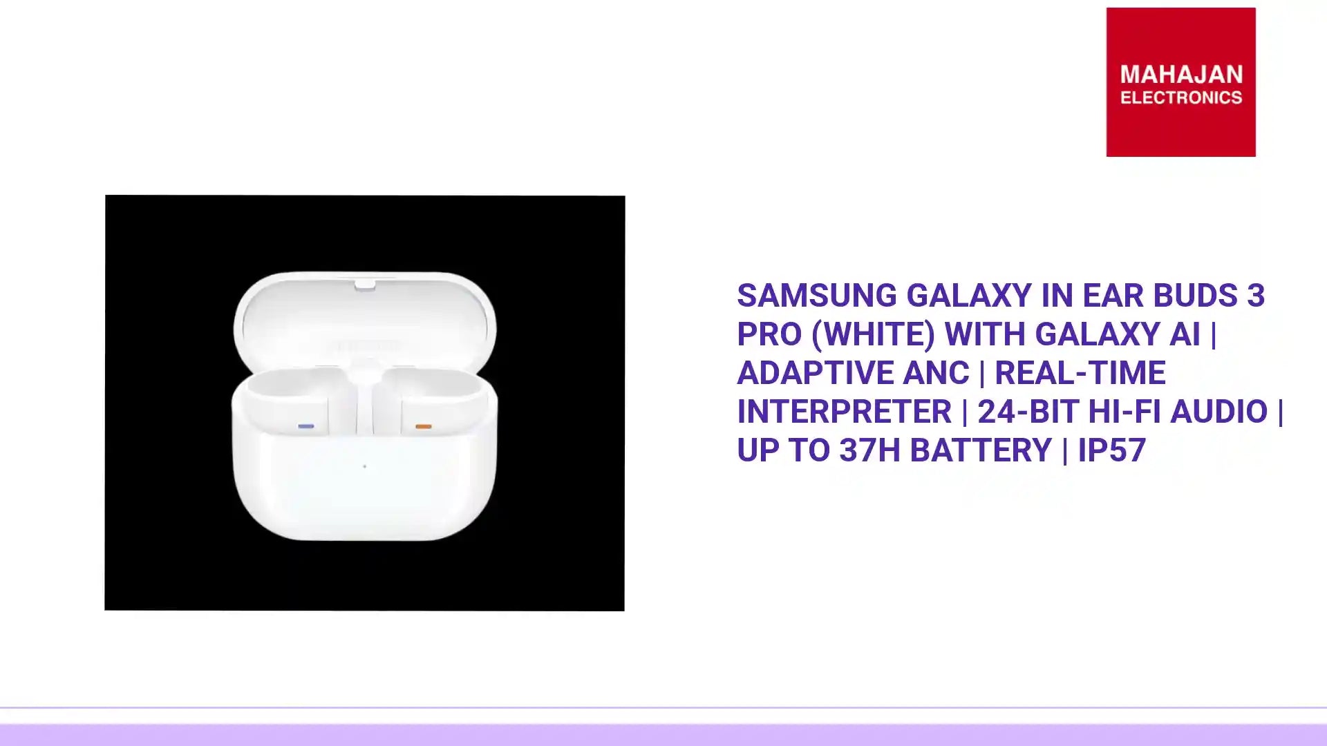 Samsung Galaxy in Ear Buds 3 Pro (White) with Galaxy Ai | Adaptive ANC | Real-Time Interpreter | 24-Bit Hi-Fi Audio | Up to 37H Battery | Ip57 by@Outfy
