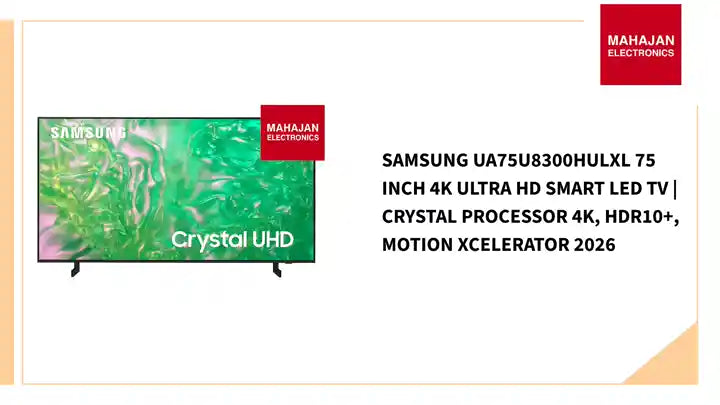 Samsung UA75U8300HULXL 75 Inch 4K Ultra HD Smart LED TV | Crystal Processor 4K, HDR10+, Motion Xcelerator 2026 by@Outfy