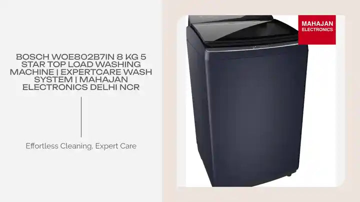 Bosch WOE802B7IN 8 Kg 5 Star Top Load Washing Machine | ExpertCare Wash System | Mahajan Electronics Delhi NCR by@Outfy