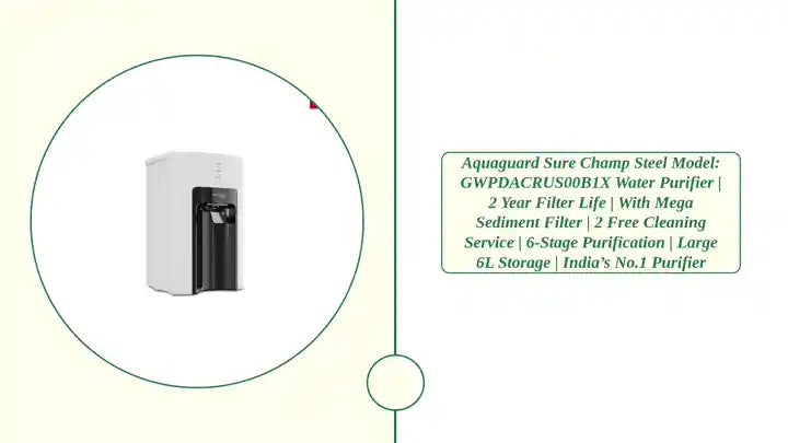 Aquaguard Sure Champ Steel Model: GWPDACRUS00B1X Water Purifier | 2 Year Filter Life | With Mega Sediment Filter | 2 Free Cleaning Service | 6-Stage Purification | Large 6L Storage | India&rsquo;s No.1 Purifier by@Outfy