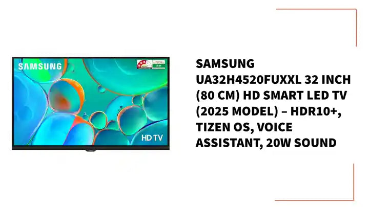 Samsung UA32H4520FUXXL 32 Inch (80 cm) HD Smart LED TV (2025 Model) &ndash; HDR10+, Tizen OS, Voice Assistant, 20W Sound by@Outfy