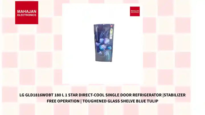 LG GLD1816WOBT 180 L 1 Star Direct-Cool Single Door Refrigerator |Stabilizer Free Operation | Toughened Glass Shelve Blue Tulip by@Outfy