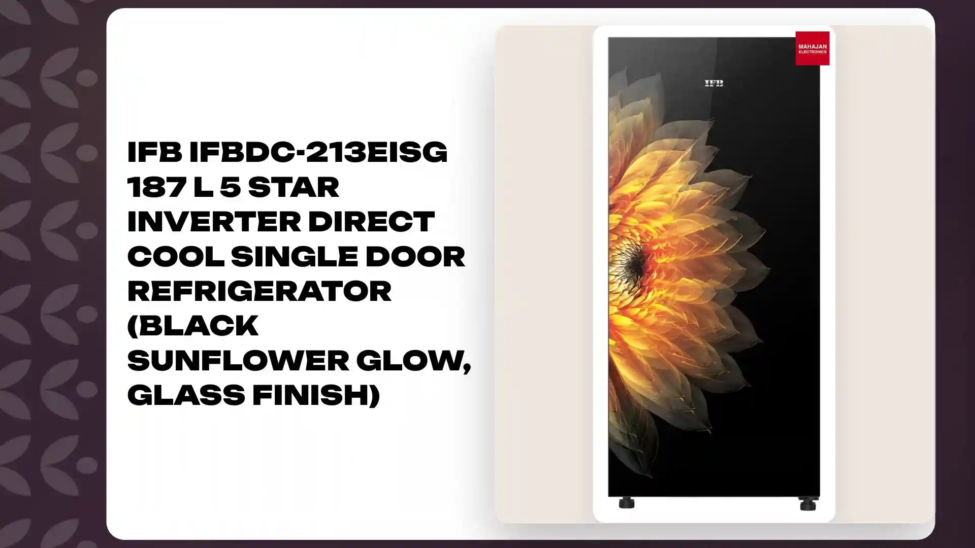IFB IFBDC-213EISG 187 L 5 Star Inverter Direct Cool Single Door Refrigerator (Black Sunflower Glow, Glass Finish) by@Outfy