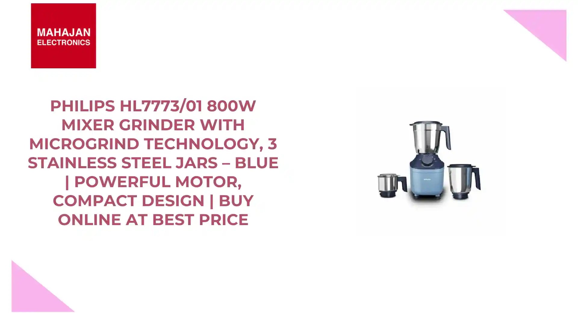 Philips HL7773/01 800W Mixer Grinder with MicroGrind Technology, 3 Stainless Steel Jars &ndash; Blue | Powerful Motor, Compact Design | Buy Online at Best Price by@Outfy