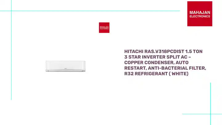 Hitachi RAS.V318PCDIST 1.5 Ton 3 Star Inverter Split AC &ndash; Copper Condenser, Auto Restart, Anti-Bacterial Filter, R32 Refrigerant ( White) by@Outfy