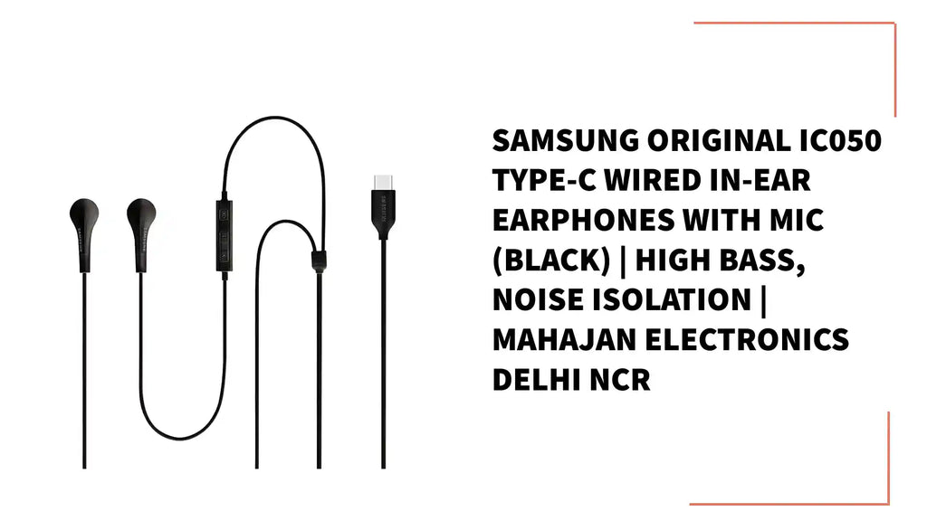 Samsung Original IC050 Type-C Wired In-Ear Earphones with Mic (Black) | High Bass, Noise Isolation | Mahajan Electronics Delhi NCR by@Outfy